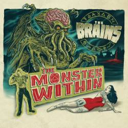 The Brains : The Monster Within
